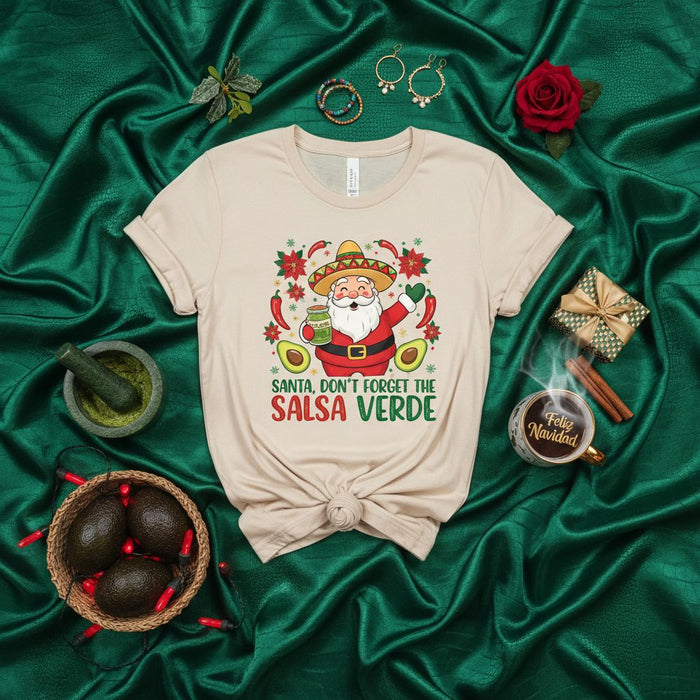 Santa, Don't Forget The Salsa Verde T-Shirt, Funny Merry Christmas Sombrero Santa Claus, Mexican Holiday Fiesta Tee, Feliz Navidad Avocado Gift, Unisex