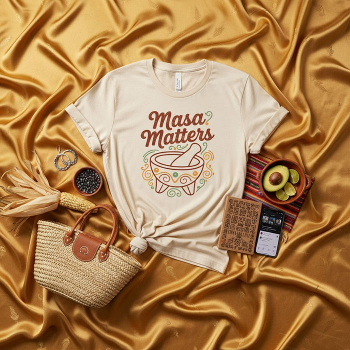 Masa Matters T-Shirt | Mexican Molcajete Graphic Tee | Foodie Latine Heritage Kitchen Gift | Unisex Hispanic Cooking Top
