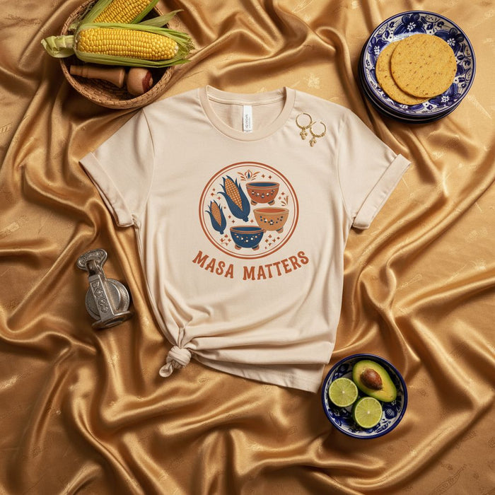 Masa Matters Shirt, Nixtamalized Corn T-Shirt, Mexican Food Tee, Tamale Tostada Tortilla Corn Cob Bowl Graphic Design, Unisex Culinary Gift