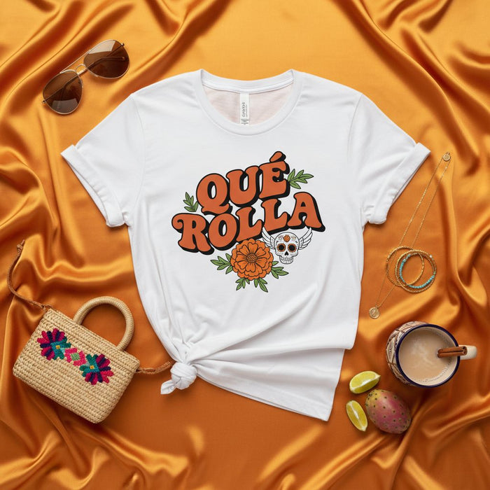 Qué Rolla Shirt, Funny Mexican Culture T-Shirt, Sugar Skull Flower Graphic Tee, Dia De Muertos Gift, Groovy Retro Spanglish Phrase Unisex Top