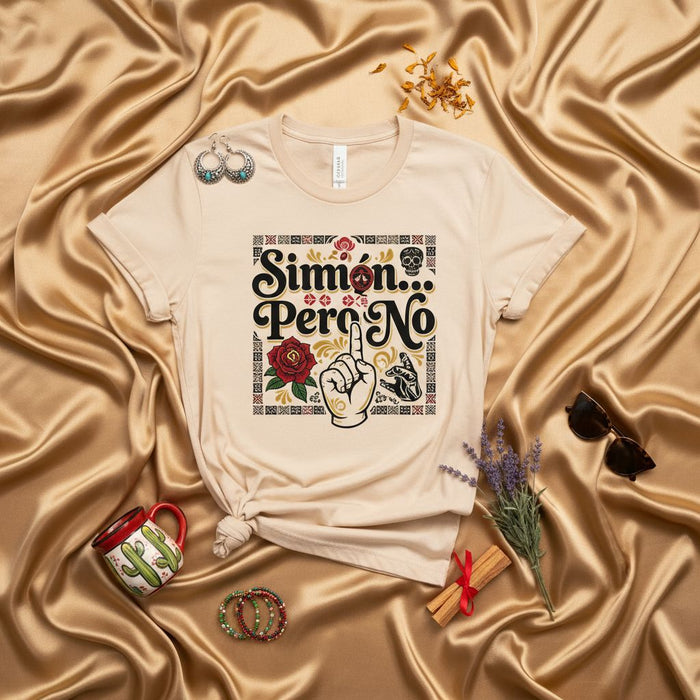 Simón Pero No Shirt, Mexican Slang Spanish Phrase Tee, Funny Latina T-Shirt, Chingona Culture Graphic Tee, Mexico Quote Finger Up Hand Sign T-Shirt, Día de Muertos Skull Rose Print Top
