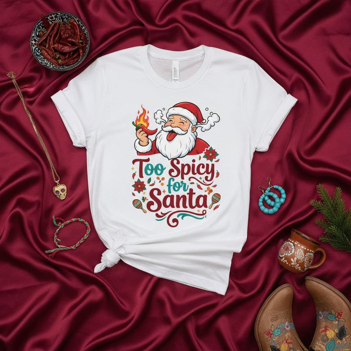 Too Spicy for Santa Christmas T-Shirt, Funny Santa Claus with Chili Pepper Shirt, Holiday Fiesta Tee, Festive Hot Sauce Lover Gift for Men Women