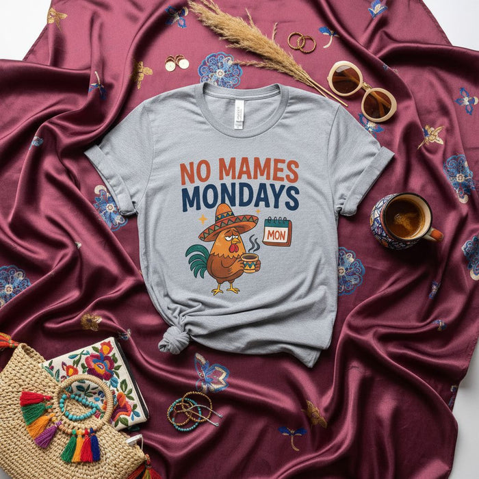 No Mames Mondays Shirt Funny Rooster Sombrero Coffee Calendar Graphic Tee Unisex Humorous Mexican Saying T-Shirt