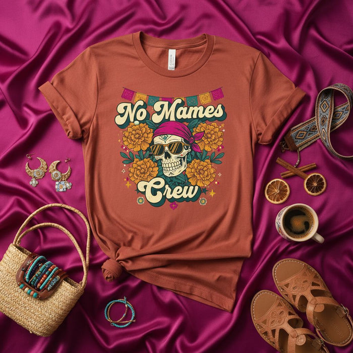 No Mames Crew T-Shirt Calavera Floral Sugar Skull Dia de Muertos Unisex Tee Shirt Mexican Festival Culture Gift for Her Him
