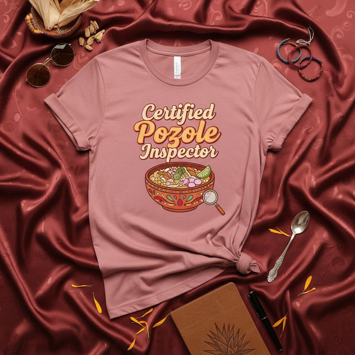 Certified Pozole Inspector T-Shirt, Funny Mexican Food Lover Tee, Pozole Soup Bowl Graphic Shirt, Unisex Humor Gift for Chefs and Cooks.