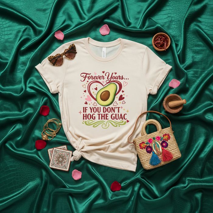 Forever Yours If You Don't Hog The Guac T-Shirt, Funny Avocado Lover Shirt, Guacamole Foodie Tee, Unisex Graphic Novelty Shirt, Valentine's Day Gift for Friend or Partner