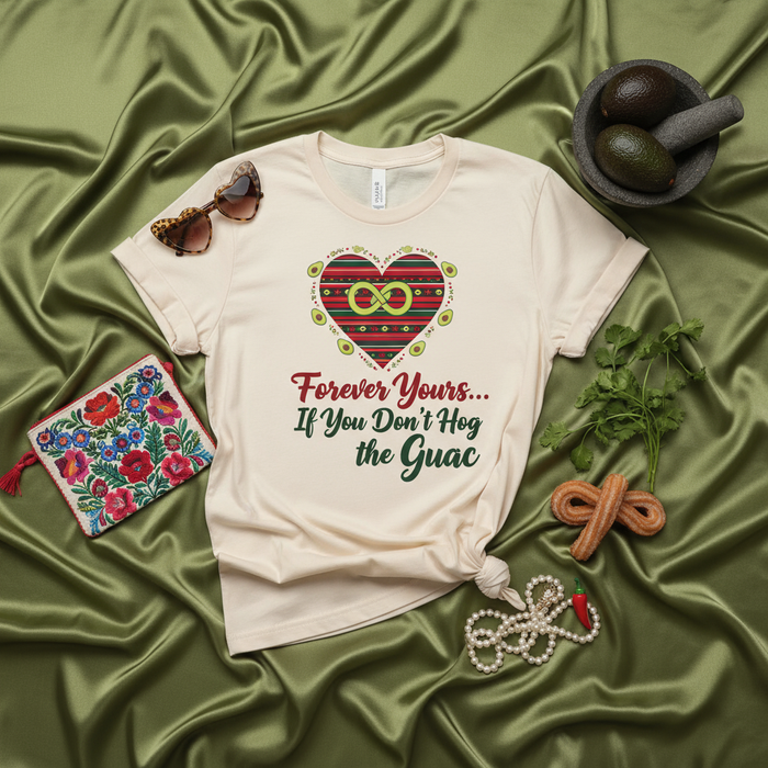 Forever Yours If You Don't Hog the Guac Unisex T-Shirt, Funny Avocado Lover Tee, Heart Print with Infinity Symbol, Cinco de Mayo Party Shirt, Foodie Humor Graphic Top, Novelty Mexican Theme Gift