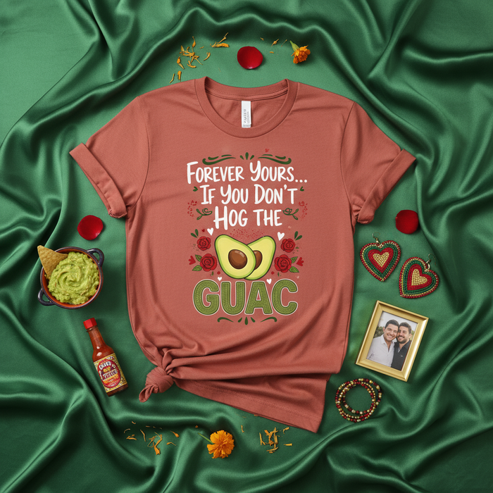 Forever Yours Se Non Tieni Tutto Il Guacamole T-Shirt Unisex, Maglietta Divertente Amante Avocado Guacamole, Regalo San Valentino Coppia, Abbigliamento Cinco de Mayo, Top Grafico Maniche Corte.