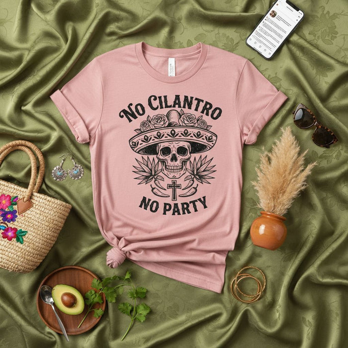 No Cilantro No Party Shirt, Funny Cilantro Lover Tee, Mexican Sugar Skull Sombrero Cinco de Mayo Fiesta T-Shirt, Foodie Gift, Unisex Adult Top