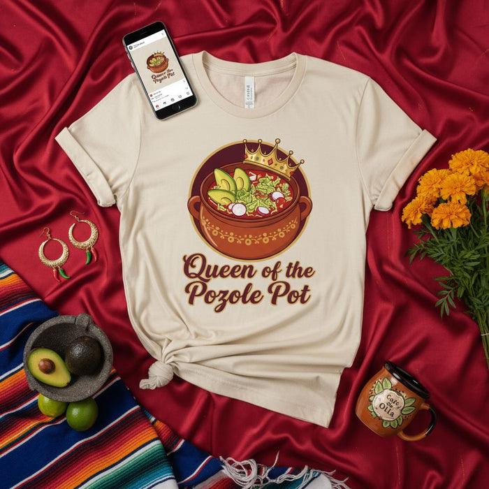 Queen of the Pozole Pot T-Shirt: Funny Mexican Food Lover Tee with Pozole Bowl, Avocado, and Crown Graphic, Unisex Gift for Spanish Speakers and Chefs