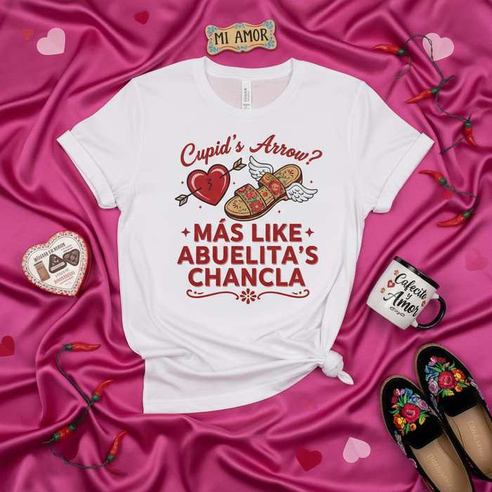 Cupid's Arrow? Más Like Abuelita's Chancla T-Shirt | Funny Hispanic Grandma Latinx Culture Gift | Valentine's Day Love Humor Tee with Heart & Flying Slipper Design