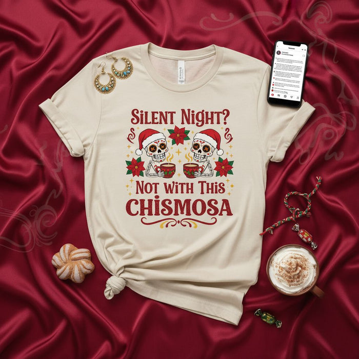 Silent Night? Not With This Chismosa Shirt, Christmas Skull Poinsettia Tee, Funny Holiday Gossip T-Shirt, Mexican-Themed Santa Hat Gift, Unisex Graphic Top