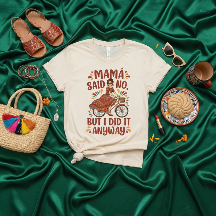 Mamá Said No But I Did It Anyway T-Shirt, Funny Latina Bike Shirt, Sassy Mexican Folk Art Style Tee, Floral Dress Woman Cycling Graphic Top