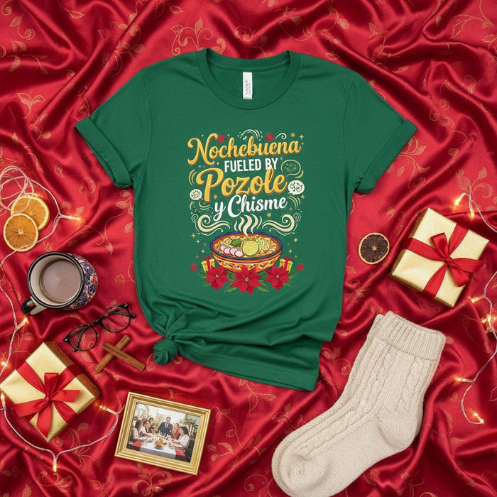 Nochebuena Fueled by Pozole y Chisme Christmas Shirt, Funny Mexican Family Holiday Dinner T-Shirt, Fiesta Night Tee, Spanish Food Christmas Gift Idea