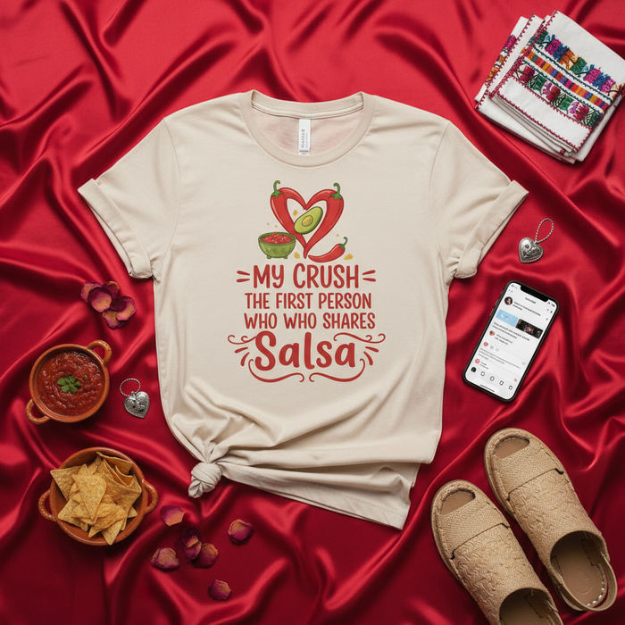 My Crush Is The First Person Who Shares Salsa T-Shirt, Funny Salsa Lover Shirt, Mexican Food Humor Tee, Cinco de Mayo Apparel, Spicy Food Gift, Avocado and Chili Heart Graphic Shirt