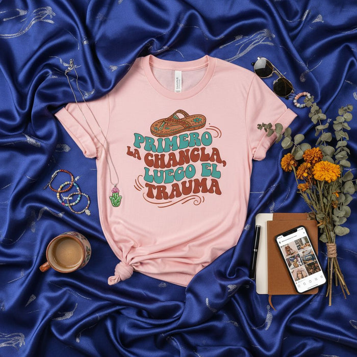 Primero La Chancla Luego El Trauma T-Shirt | Funny Latina Mom Gift, Hispanic Heritage, Chingona Culture, Retro Style Flip Flop Shirt, Funny Spanish Quote Tee