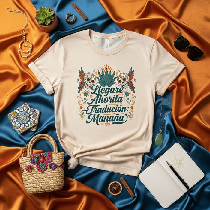 Llegaré Ahorita Traducción: Mañana T-Shirt | Funny Hispanic Latina Humor Calavera Tee with Sugar Skulls & Agave Plant | Mexican Spanish Saying Shirt
