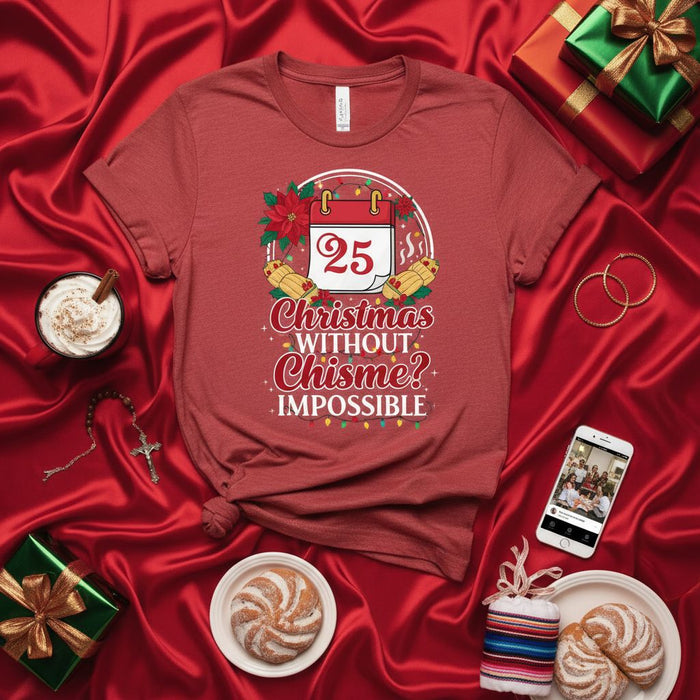 Christmas Without Chisme? Impossible! Shirt, Funny Hispanic Christmas T-Shirt, Latinx Holiday Gossip Tee, Spanish Christmas Family Gathering Outfit, Nochebuena T-Shirt Gift Idea