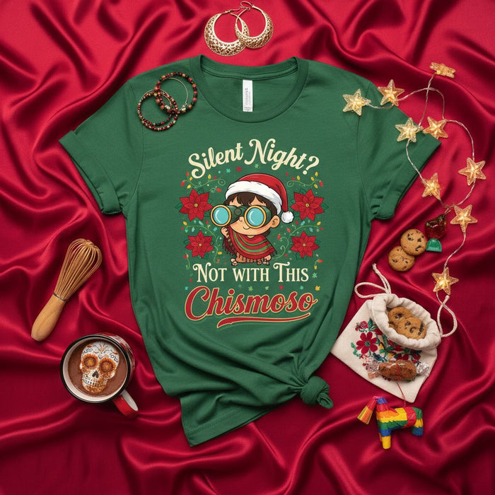 Silent Night Not With This Chismoso Christmas T-Shirt, Funny Holiday Shirt, Mexican Spanish Joke Tee, Poinsettias Santa Hat Graphic, Unisex Xmas Party Top, Green