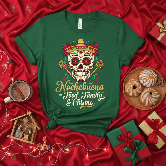 Nochebuena Food Family & Chisme T-Shirt Day of the Dead Sugar Skull Sombrero Maracas Holiday Christmas Fiesta Tee Unisex Shirt