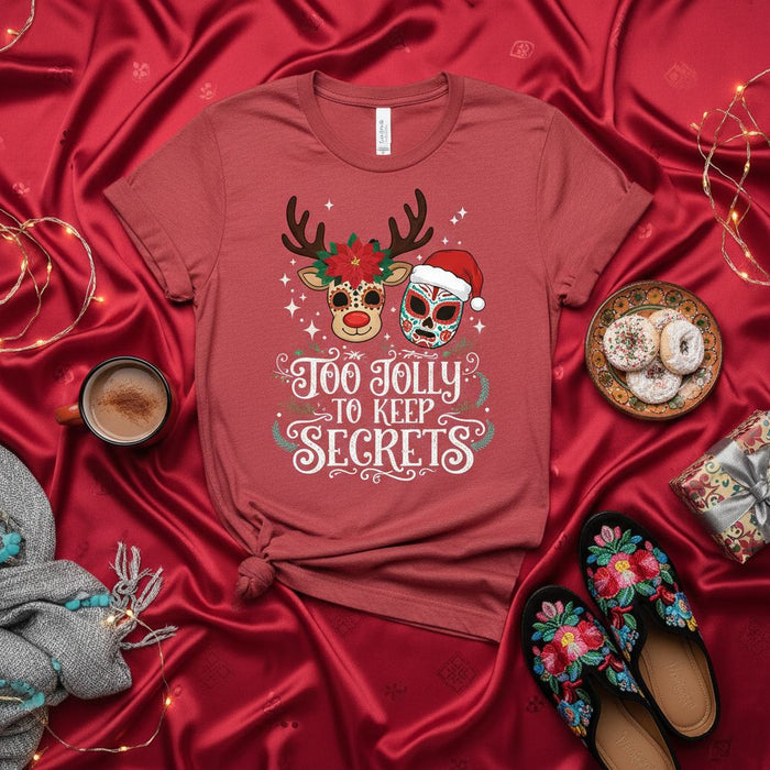 Too Jolly To Keep Secrets Shirt Reindeer Sugar Skull Christmas Tee Festive Holiday Party T-Shirt Unisex Gift Idea