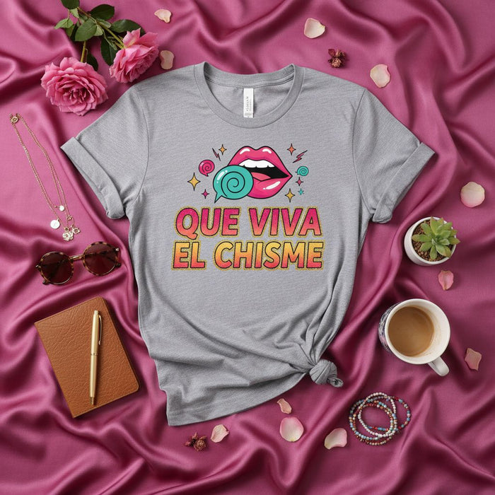 Que Viva El Chisme T-Shirt Spanglish Gossip Tee Latina Spanish Funny Gift Shirt Unisex