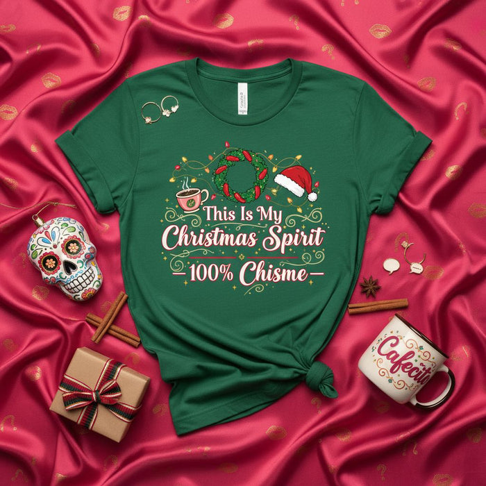 This Is My Christmas Spirit 100% Chisme T-Shirt, Funny Holiday Shirt, Latina Christmas Gift, Xmas Wreath Santa Hat Coffee Tee, Festive Family Party Outfit