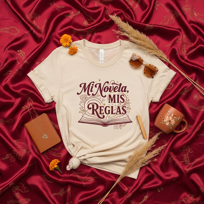 Mi Novela, Mis Reglas T-Shirt, Spanish Quote Tee, Book Lover Gift, Latina Author Shirt, Literary Novelty, Reading Life Rules, Women's Men's Unisex Shirt