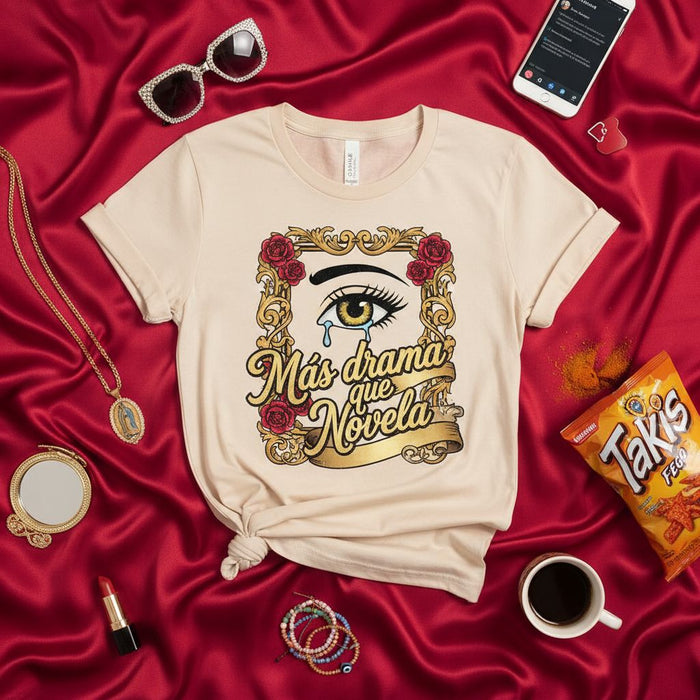 Más Drama Que Novela Shirt, Telenovela Inspired Graphic Tee, Crying Eye Gold Frame Roses T-Shirt, Funny Spanish Quote Unisex Top