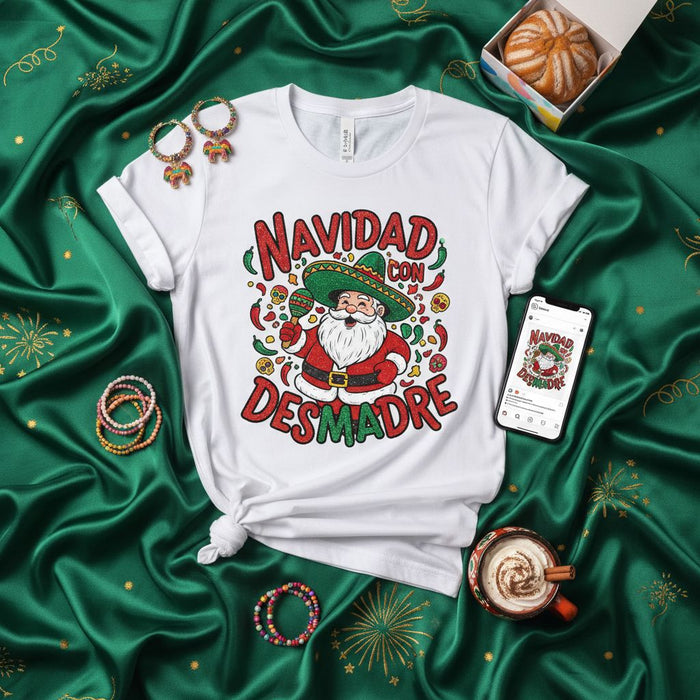 Navidad Con Desmadre Shirt, Funny Mexican Santa Sombrero Christmas Tee, Spanish Xmas Party Fiesta T-Shirt, Cinco De Mayo Holiday Apparel, Chili Pepper Design, Unisex Gift