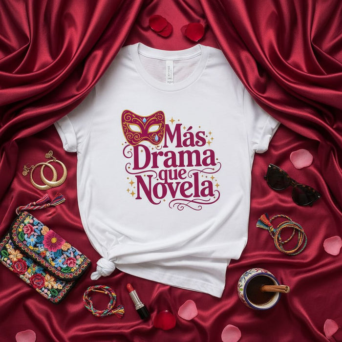 Más Drama que Novela T-Shirt, Masquerade Mask, Spanish Quote Tee, Funny Latina Shirt, Latinx Gift, Women's Novelty Graphic T-Shirt, Unisex Drama Shirt, Spanglish Saying, Telenovela Fan Apparel