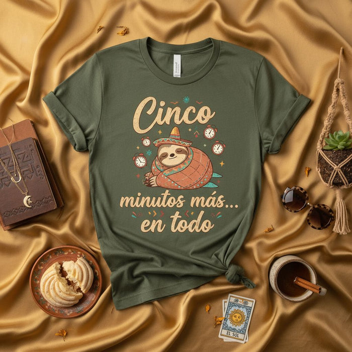 Cinco Minutos Más en Todo Sloth T-Shirt: Funny Mexican Fiesta, Cinco de Mayo Napping, Relaxed Vibe Tee, Spanish Procrastination Gift, Unisex Sloth Lover Shirt