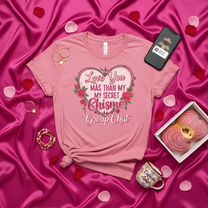 Te Quiero Más Que A Mi Chat de Chisme Secreto Camiseta, Regalo Divertido de San Valentín o Galentine's Day para Amiga o Novia