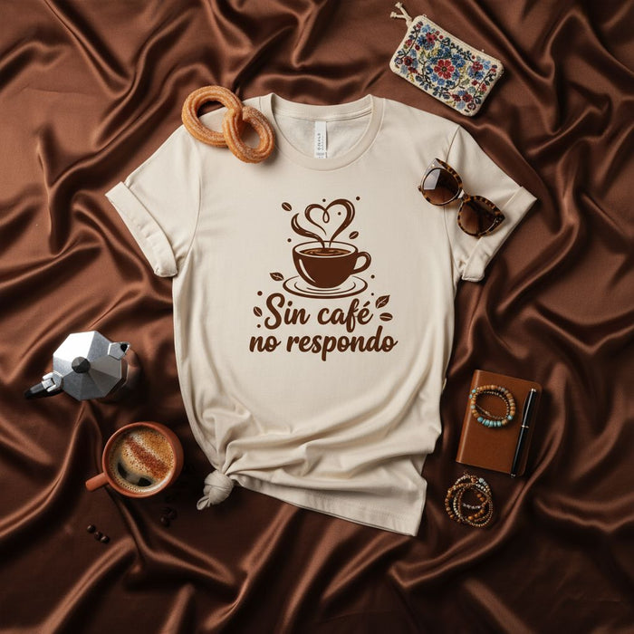 Sin café no respondo Coffee Lover Unisex T-Shirt, Caffeine Addict Shirt, Funny Spanish Saying Tee, Mocha Latte Espresso Drinker Gift, Cute Coffee Heart Steam Graphic, Tan Brown Color Shirt