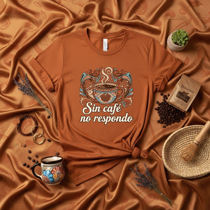 Sin café no respondo T-Shirt | Spanish Coffee Shirt | Funny Espresso Lover Tee | Caffeine Addict Gift | Unisex Graphic T-shirt | Mocha Latte Jolt Shirt | Cute Coffee Mug Design T-Shirt