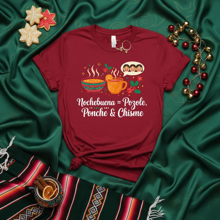 Nochebuena = Pozole, Ponche & Chisme Christmas T-Shirt, Funny Latina Holiday Dinner Tee, Mexican Food Lover Xmas Family Gathering Gift, Unisex Short Sleeve Top