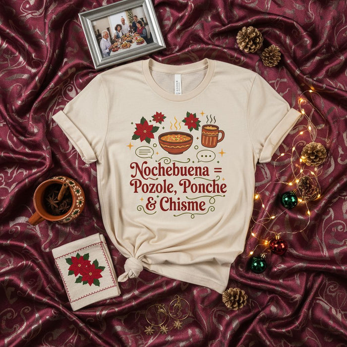 Nochebuena = Pozole, Ponche & Chisme Unisex T-Shirt, Funny Hispanic Christmas Tee, Mexican Food Holiday Party Shirt, Festive Family Gathering Gift
