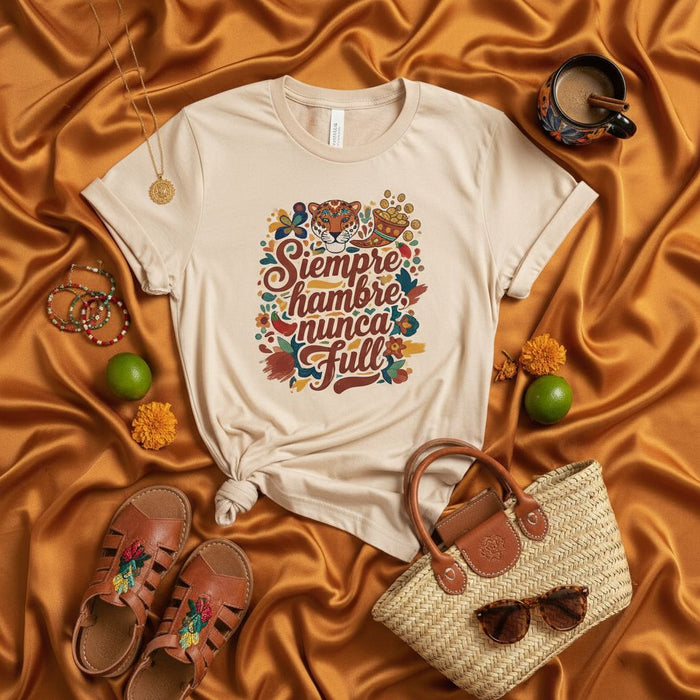 Siempre Hambre Nunca Full T-Shirt, Mexican-Inspired Graphic Tee with Tiger, Floral Design, Spanish English Phrase, Unisex Shirt for Hustlers