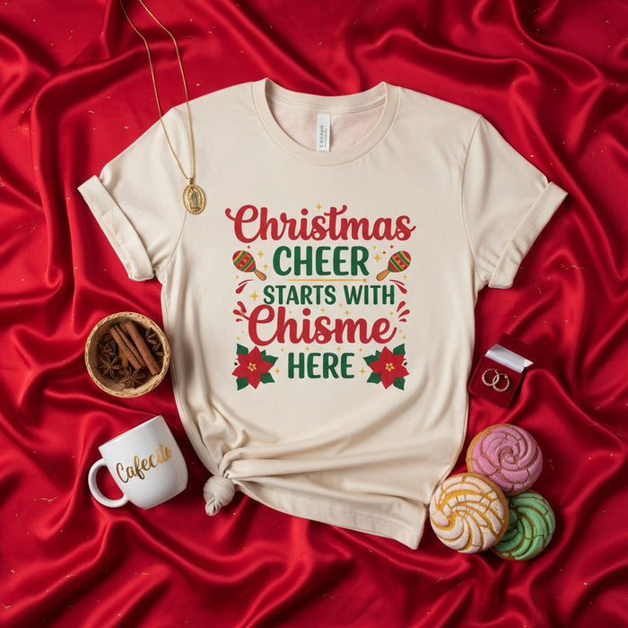 Christmas Cheer Starts with Chisme Here T-Shirt, Funny Holiday Chisme Tee, Latina Christmas Shirt, Cute Poinsettia Maraca Graphic Top, Spanish English Mixed Phrase Xmas Apparel Gift for Friends Family