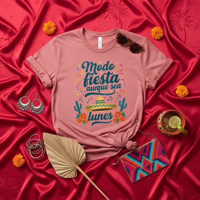 Modo Fiesta Aunque Sea Lunes T-Shirt, Spanish Quote Tee, Cinco de Mayo Sombrero Cactus Design, Monday Party Mode Shirt, Fun Fiesta Apparel for Men and Women