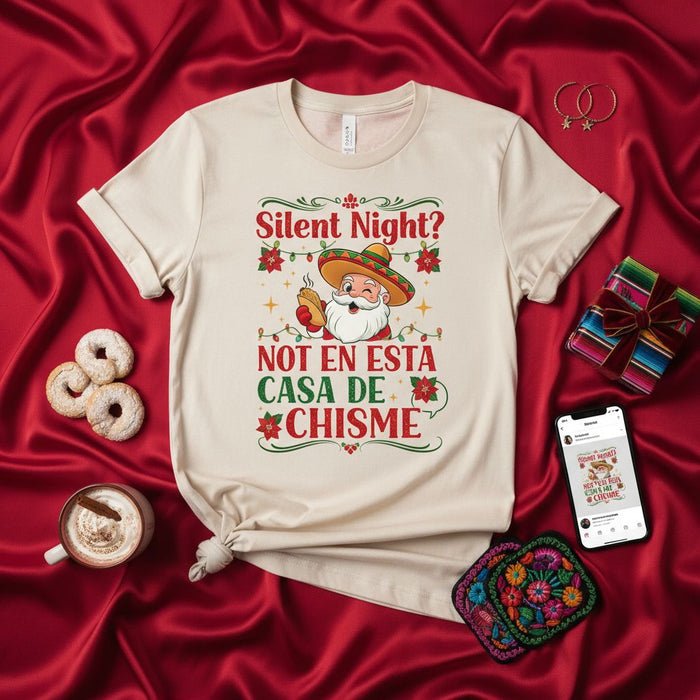 Silent Night Not En Esta Casa De Chisme T-Shirt, Funny Mexican Santa Sombrero Christmas Shirt, Holiday Fiesta Tee, Spanglish Christmas Party Shirt Gift