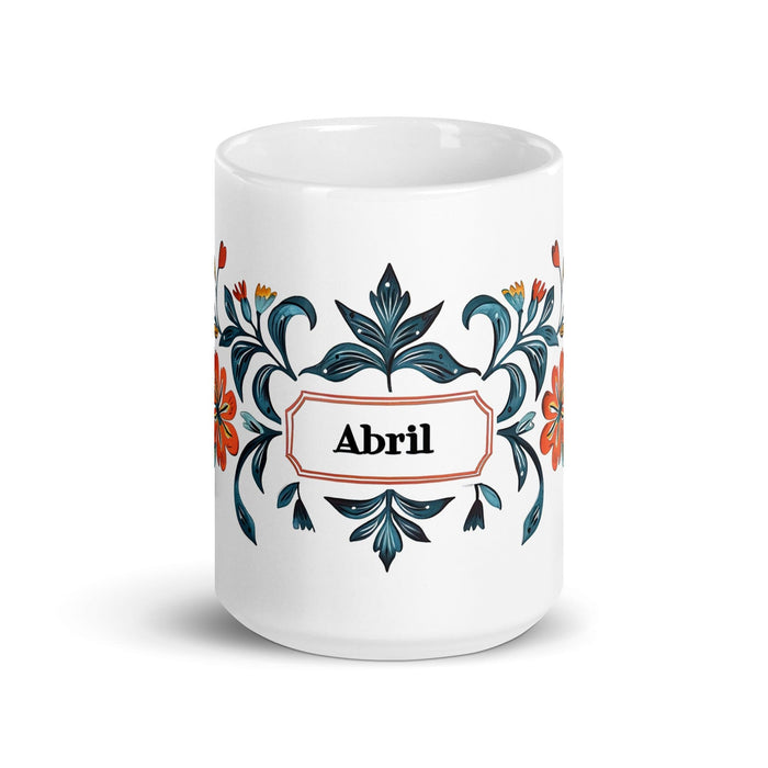 Abril Exclusive Name Art Piece Home Office Work Coffee Mug Mexican Spanish Pride Gift Cup One-Of-A-Kind Calligraphy White Glossy Mug | A7 Mexicada