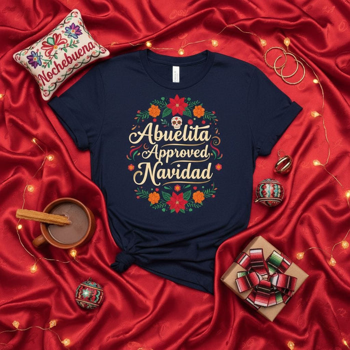 Abuelita Approved Navidad T-Shirt: Day of the Dead Sugar Skull, Poinsettias, Spanish Christmas Shirt, Floral Fiesta Holiday Gift for Grandma, Hispanic Family Tee. Mexicada
