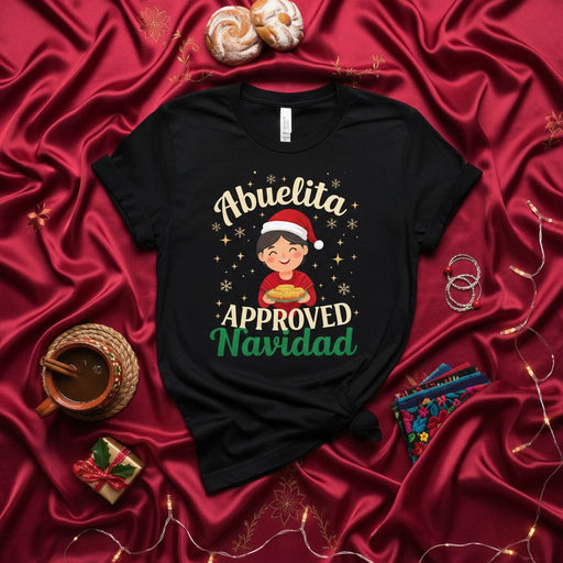 Abuelita Approved Navidad T-Shirt: Festive Spanish Christmas Tee for Grandma, Abuela, Latino Family Holiday Gift, Cute Graphic Shirt for Women or Men Mexicada