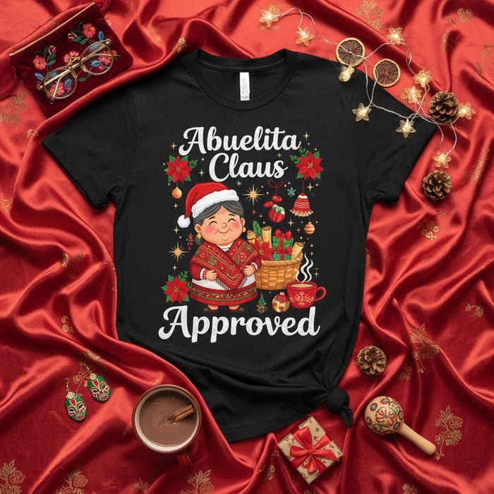 Abuelita Claus Approved T-Shirt Funny Christmas Grandma Latino Family Gift Hispanic Holiday Tee Poinsettia Lights Sweater Weather Outfit Idea Mexicada