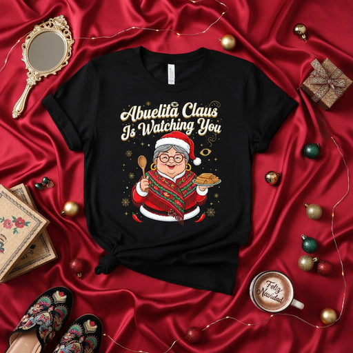 Abuelita Claus Is Watching You Funny Christmas T-Shirt, Mexican Grandma with Poncho and Sombrero Santa Hat, Holiday Spanish Abuela Gift Tee, Cute Festive Pajama Top Mexicada