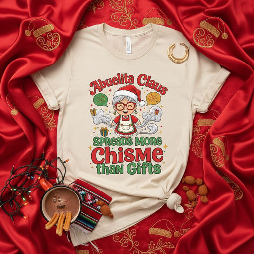 Abuelita Claus Spreads More Chisme Than Gifts T-Shirt, Funny Hispanic Grandma Christmas Tee, Latina Holiday Gift, Navidad Humor Shirt, Spanish English Mix Text, Unisex Fit Mexicada
