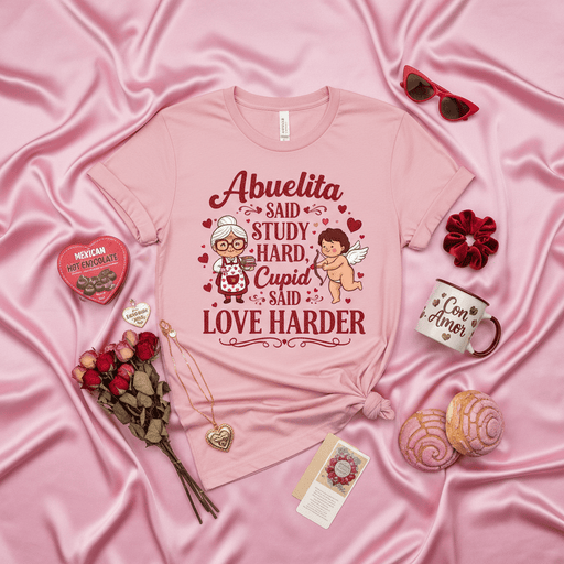 Abuelita Said Study Hard Cupid Said Love Harder Shirt, Funny Valentine's Day Gift for Granddaughter, Latina Grandma Life T-Shirt, Mexican Hot Chocolate, Concha and Abuela Tee Mexicada