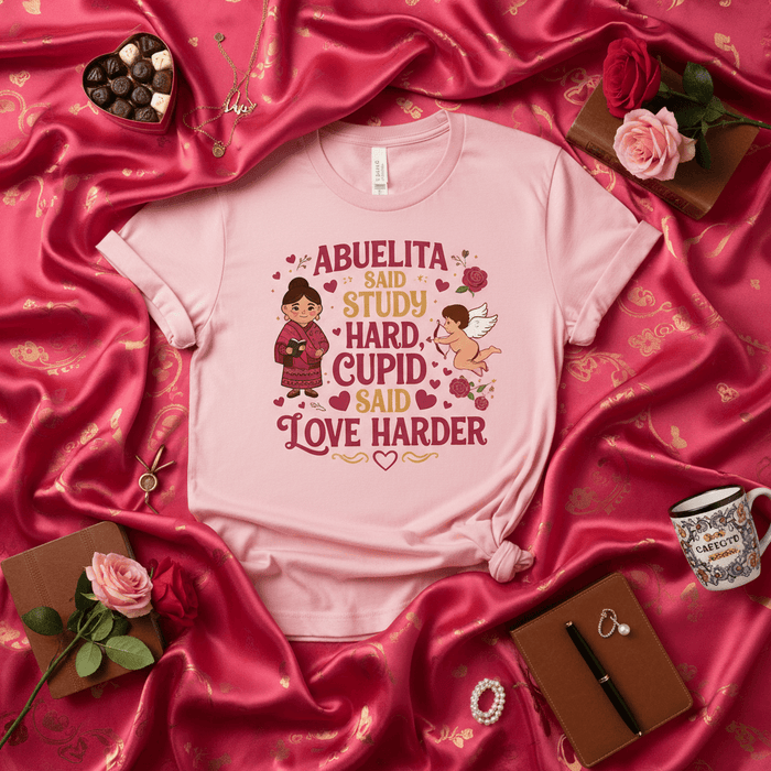 Abuelita Said Study Hard Cupid Said Love Harder Shirt, Funny Valentine's Day Gift Tee, Spanish Abuela Grandparent T-Shirt, Cute Pink Graphic Top for Women and Teens Mexicada