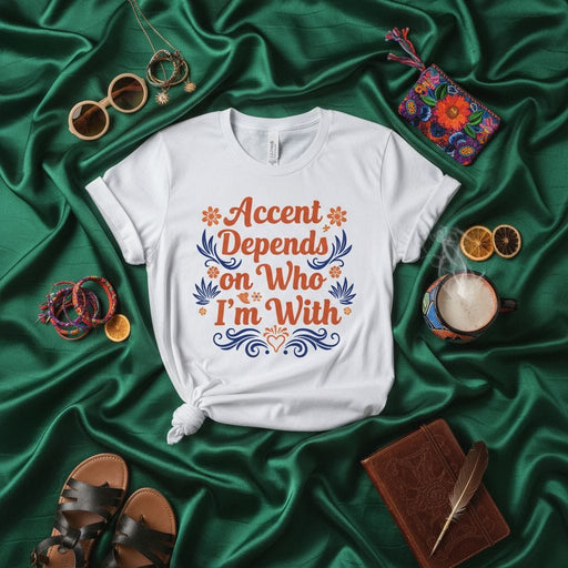 Accent Depends On Who I'm With T-Shirt, Funny Social Chameleon Tee, Conversationalist Shirt, Language Accent Humor Gift, Unisex Graphic Top Mexicada